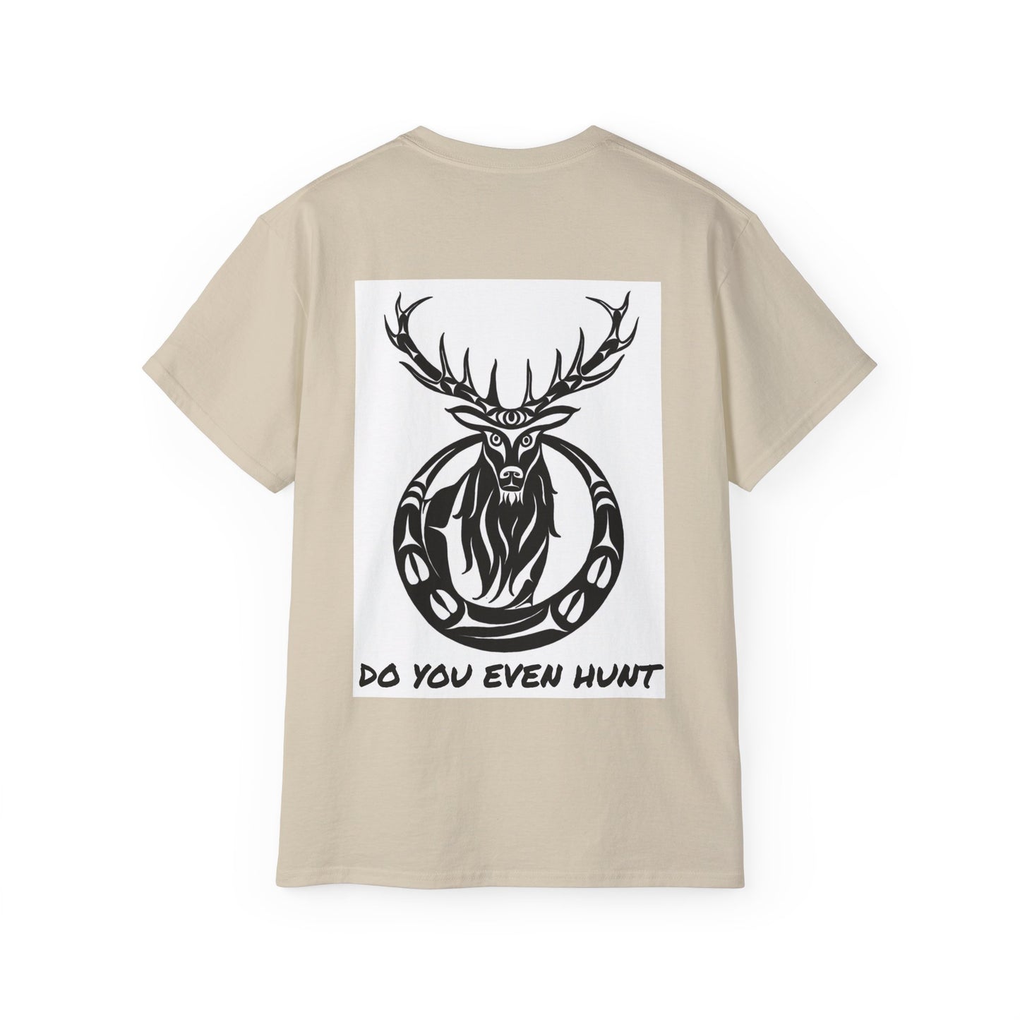 Elk Design "DO YOU EVEN HUNT" Shirt